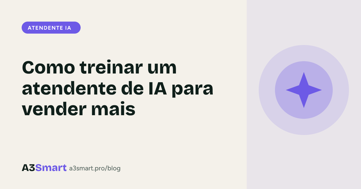 Como treinar um atendente de IA para vender mais